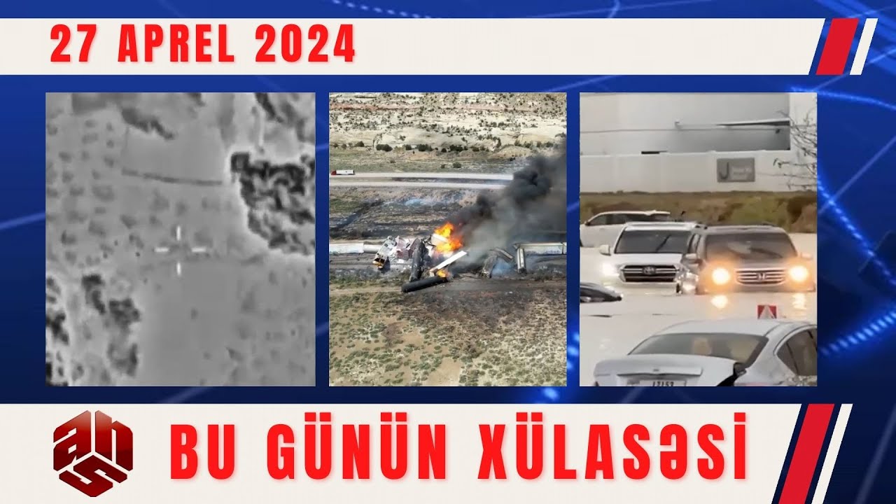 27.04.2024 ANS TV-nin videoxülasəsi I