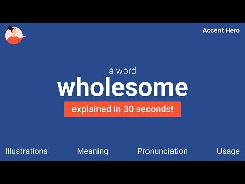 WHOLESOME - Meaning and Pronunciation