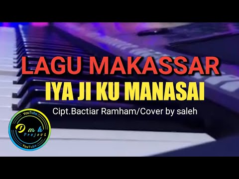LAGU MAKASSAR IYA JI KUMINASAI COVER BY SALEH