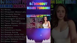 Download lagu DJ Dangdut Full Bass Nonstop - Teman Kerja Biar Gak Mager Agustus 2025! #shorts mp3