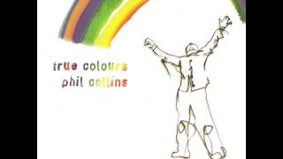 Phil Collins - True Colours (Rehearsal) (Edit)