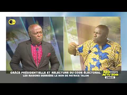 📍GRACE PRÉSIDENTIELLE ET RELECTURE DU CODE ÉLECTORAL : LES RAISONS DERRIÈRE LE NON DE PATRICE TALON