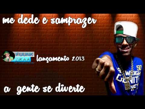 Mc Dede e Samprazer