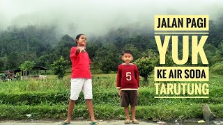 preview picture of video 'Jalan Pagi Yuk ke Air Soda Tarutung'