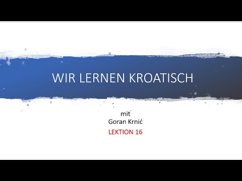 We learn Croatian with Goran Krnić - Lesson 16: Nouns, Part II.