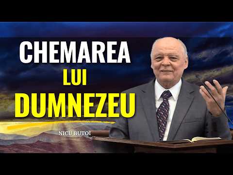 Nicu Butoi - Chemarea lui Dumnezeu - predici creștine