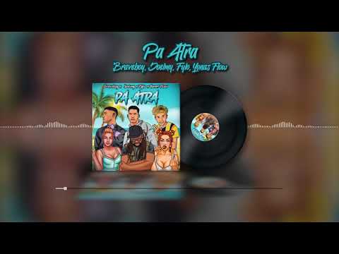 Braveboy, Joelmy, Fylo, Yonas Flow - Pa Atra