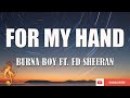Burna Boy - For My Hand feat. Ed Sheeran [lyrics video]