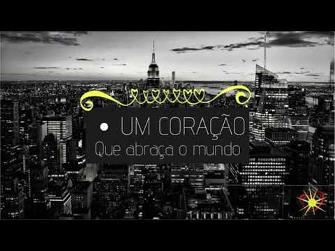 Um Coração Que Abraça O Mundo video