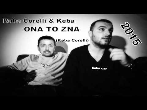 Buba coreli feat. Dragan Kojic Keba Ona to zna.