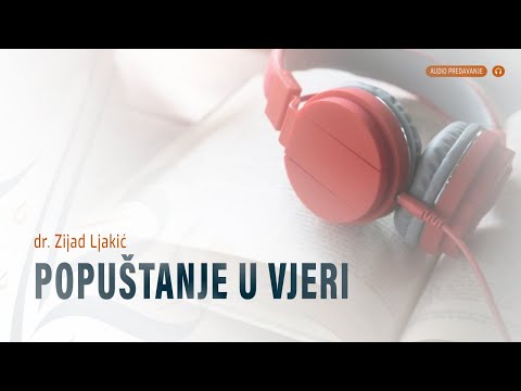Popuštanje u vjeri | dr. Zijad Ljakić