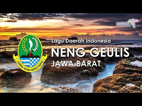 Neng Geulis - Lagu Daerah Jawa Barat (Lirik dan Terjemahan)