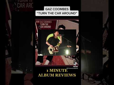 Thumbnail for 1 Minute Album Review: Gaz Coombes “Turn The Car Around” by GAZ