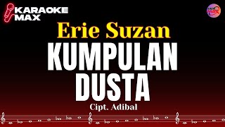 Download lagu KARAOKE KUMPULAN DUSTA - ERIE SUZAN mp3 Download lagu KARAOKE KUMPULAN DUSTA - ERIE SUZAN mp3