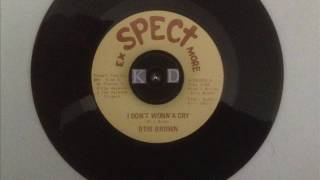 I Don&#39;t Wonn&#39;a Cry Otis Brown