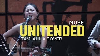 Download lagu Unintended Muse Tami Aulia Cover mp3