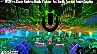 Hardwell Mashup UMF| W&W vs. Chuck Nash vs. Daddy Yankee - Put ´Em vs. Up Are Ready vs. Gasolina