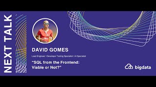 David Gomes: SQL from the Frontend: Viable or Not?