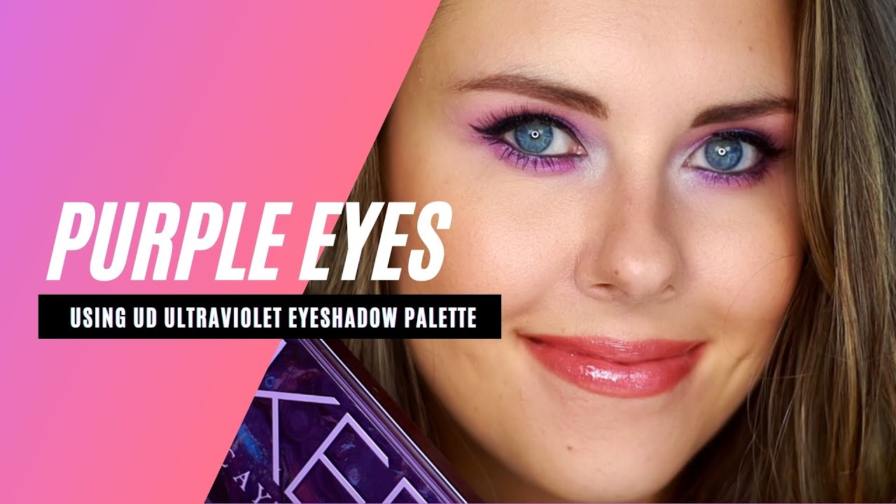 💜 EASY PURPLE EYESHADOW TUTORIAL USING URBAN DECAY NAKED ULTRAVIOLET EYESHADOW PALETTE