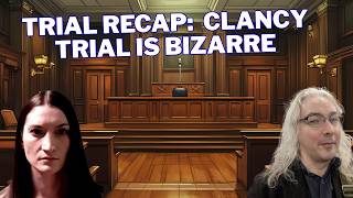 Trial Recap:  Lindsay Clancy Trial Has Gotten Absolutely Bizarre