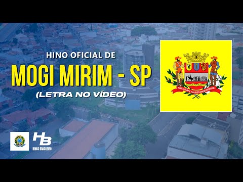 Hino de Mogi Mirim - SP (LEGENDADO)