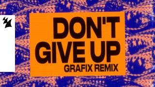 Chicane feat. Bryan Adams - Don&#39;t Give Up (Grafix Remix) [Official Lyric Video]