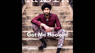 Kabir - &quot;Got Me Hooked&quot;