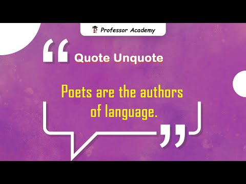 UGC NET English - Quote Unquote - Poets are the authors of language.