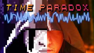 Time Paradox Music Video