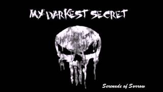 My Darkest Secret -  Serenade of Sorrow