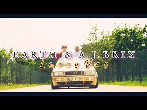 EARTH & A.J.BRIX - Lazy Day (FunMadeMusicVideo)