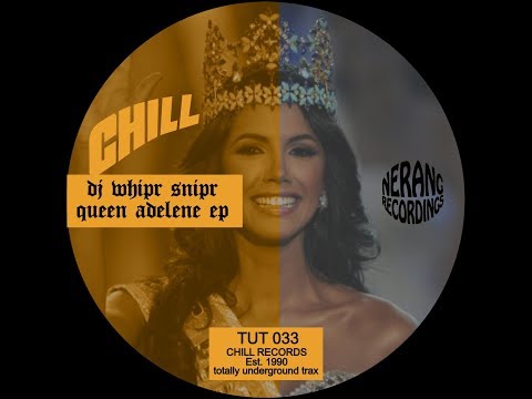 DJ Whipr Snipr - My Queen Adelene