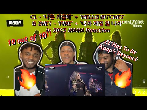 CL - '나쁜 기집애' + 'HELLO BITCHES' & 2NE1 - 'FIRE' + '내가 제일 잘 나가' in 2015 MAMA Reaction!!!