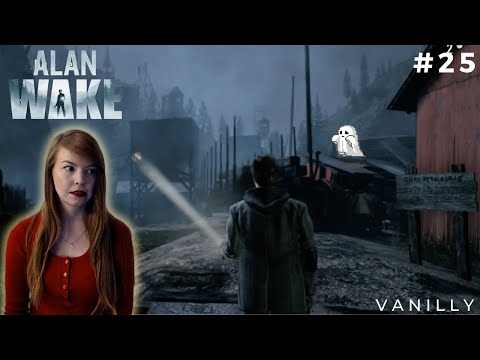 In der Geisterstadt! 👻 #25 -  ALAN WAKE 🔦  ||  Vanilly Let's Play [Facecam]  •  Horror LP