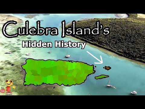 The turbulent history of Culebra Island in Puerto Rico