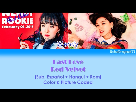 Red Velvet - Last Love (마지막 사랑) [Sub. Español + Hangul + Rom] Color & Picture Coded