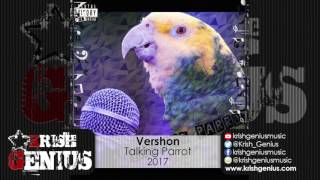 Vershon - Talking Parrot (Mavado & Jahmiel Diss) April 2017