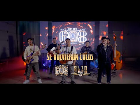 Se Volvieron Locos (Los Del 608 Y Alto Nivel) EN VIVO