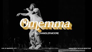 Download lagu Omemma (LIVE AT MAVERICK CITY) feat. Chandler Moore mp3 Download lagu Omemma (LIVE AT MAVERICK CITY) feat. Chandler Moore mp3