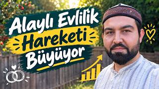 Alaylı Evlilik Hareketi / İkinci Aşamaya Geçiyoruz