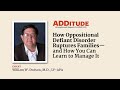 How Oppositional Defiant Disorder Ruptures Families — and How to Manage It (w/ Dr. William Dodson)