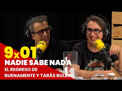 NADIE SABE NADA 9x01 | El regreso de Buenamente y Tarás Bulba