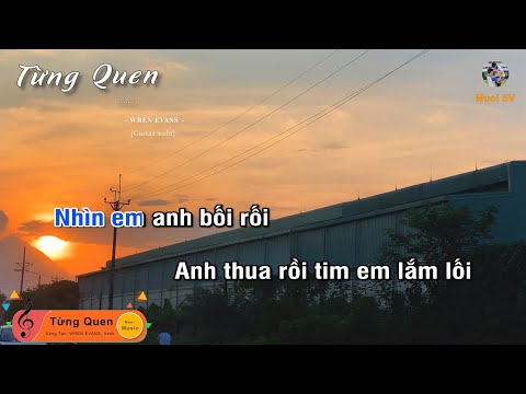 TỪNG QUEN - WREN EVANS (Guitar beat solo karaoke), Muoi Music | Muối SV