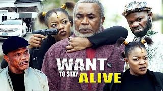 WANT TO STAY ALIVE SEASON 5(2023 MOVIE} - ZACK ORJI|EVE ESIN|2023 LATEST NIGERIAN NOLLYWOOD MOVIE