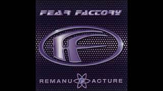 Fear Factory - Remanufacture (Demanufacture) remixed by Rhys Fulber