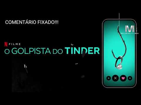 O GOLPISTA DO TINDER - 2022.