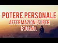 Potere Personale - Affermazioni Super Potenti