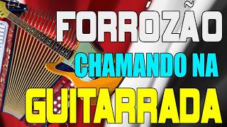 Forrózão chamando na GUITARRADA , xote vanerão nerão piseiro dance mix song brazil