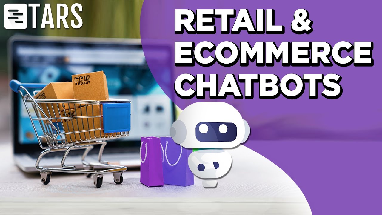 How Chatbots Can Help The Retail & Ecommerce Business