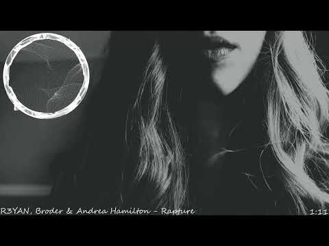 [R3YAN, Broder & Andrea Hamilton - Rapture] - [Slowed Down] - [Visualizer] - [4K]